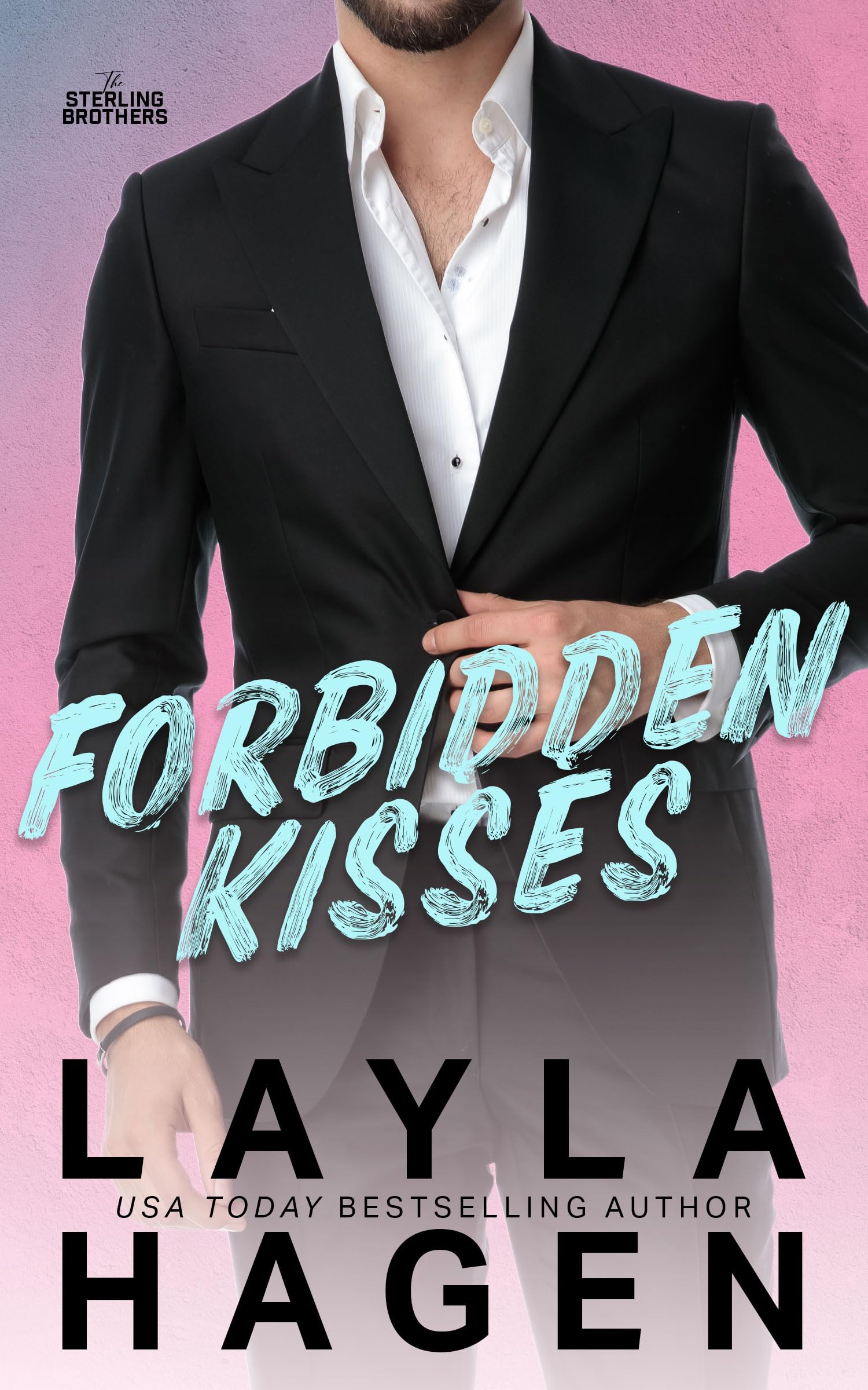 Forbidden Kisses (The Sterling Brothers, #2)