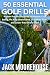 50 Essential Golf Drills to...
