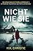 Nicht wie sie: Ein fesselnder Psychothriller über Verrat und Überleben (Selena-Bailey-Thrillerreihe) (German Edition)