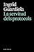 La servitud dels protocols
