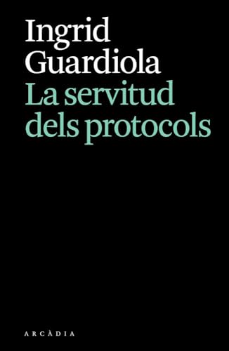 La servitud dels protocols (Paperback)