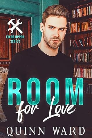Room For Love (Fixer Upper #1)