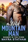 My Wild Mountain Man: Summer in the Pines