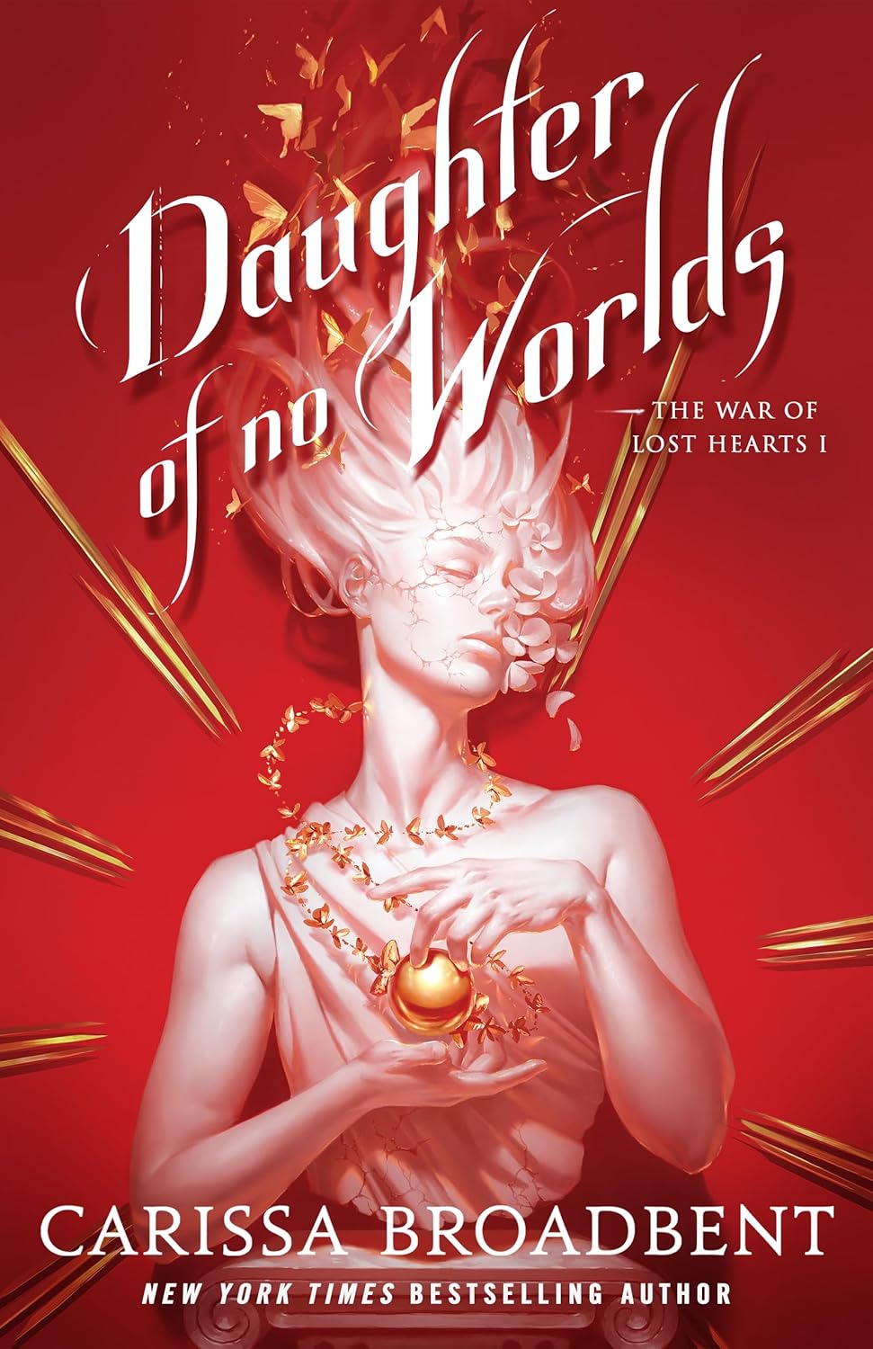 Daughter of No Worlds (The War of Lost Hearts, #1)