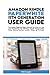 AMAZON KINDLE PAPERWHITE 11TH GENERATION USER GUIDE: Complete Step by Step Manual On How to Use and Mastering My All-New Kindle Paperwhite 11th Generation with Tips & Tricks