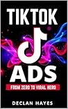Tik Tok Ads From Zero To Viral Hero (Without Dancing!) Tik Tok Ads From Zero To Viral Hero (Without Dancing!)
