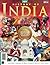 All About History History of India: Explore a Land bursting with Life, Culture and Opportunity