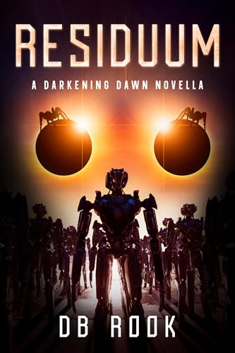Residuum: A Darkening Dawn novella (Kindle Edition)