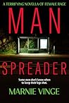 Book cover for Manspreader: a terrifying thriller novella of female rage