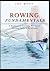 ROWING FUNDAMENTALS: A Begi...