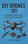 DIY Drones 101: A...