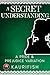 A Secret Understanding: A P...