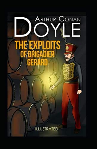 The Exploits of Brigadier Gerard Illustrated