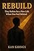 Rebuild: Tiny Habits for a ...