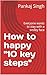 How to happy in the 10 step...