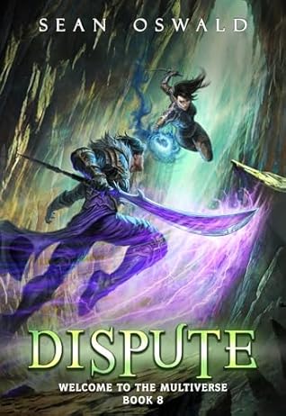 Dispute (Welcome to the Multiverse #8)