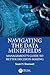 Navigating the Data Minefields: Management's Guide to Better Decision-Making
