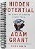 Hidden Potential: The Science of Achieving Greater Things