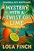 Mystery with a Twist of Lime A Cozy Mystery (Seashell Key Mysteries) by Lola Finch