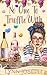 No One to Truffle With: A gripping cozy crime murder mystery (Mermaid Bay Wine Mystery Book 2)