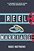 Reel Marriage by Russ Matthews
