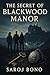 The Secret of Blackwood Manor