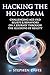 Hacking the Hologram by Stephen Davis Hacking the Hologram by Stephen Davis
