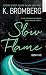 Slow flame (Driven #5)