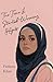 The Time I Started Wearing Hijab: A Middle Grade Novel About Faith, Friendship, and Finding Your Voice—For Readers 8 and Up
