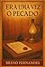 Era uma vez o pecado by Breno Fernandes