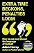 Extra Time Beckons, Penalti...