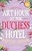 Art Hour at the Duchess Hotel