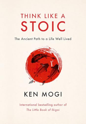 Think Like a Stoic: The Ancient Path to a Life Well Lived (Hardcover)
