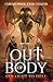 Out of Body by Christopher John Chater