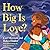 How Big is Love?