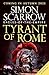 Tyrant of Rome (Eagles of the Empire 24): Macro and Cato are back - and Emperor Nero has a mission for them