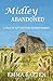 Midley ~ Abandoned