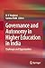 Governance and Autonomy in Higher Education in India: Challenges and Opportunities
