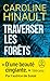 Traverser les forêts