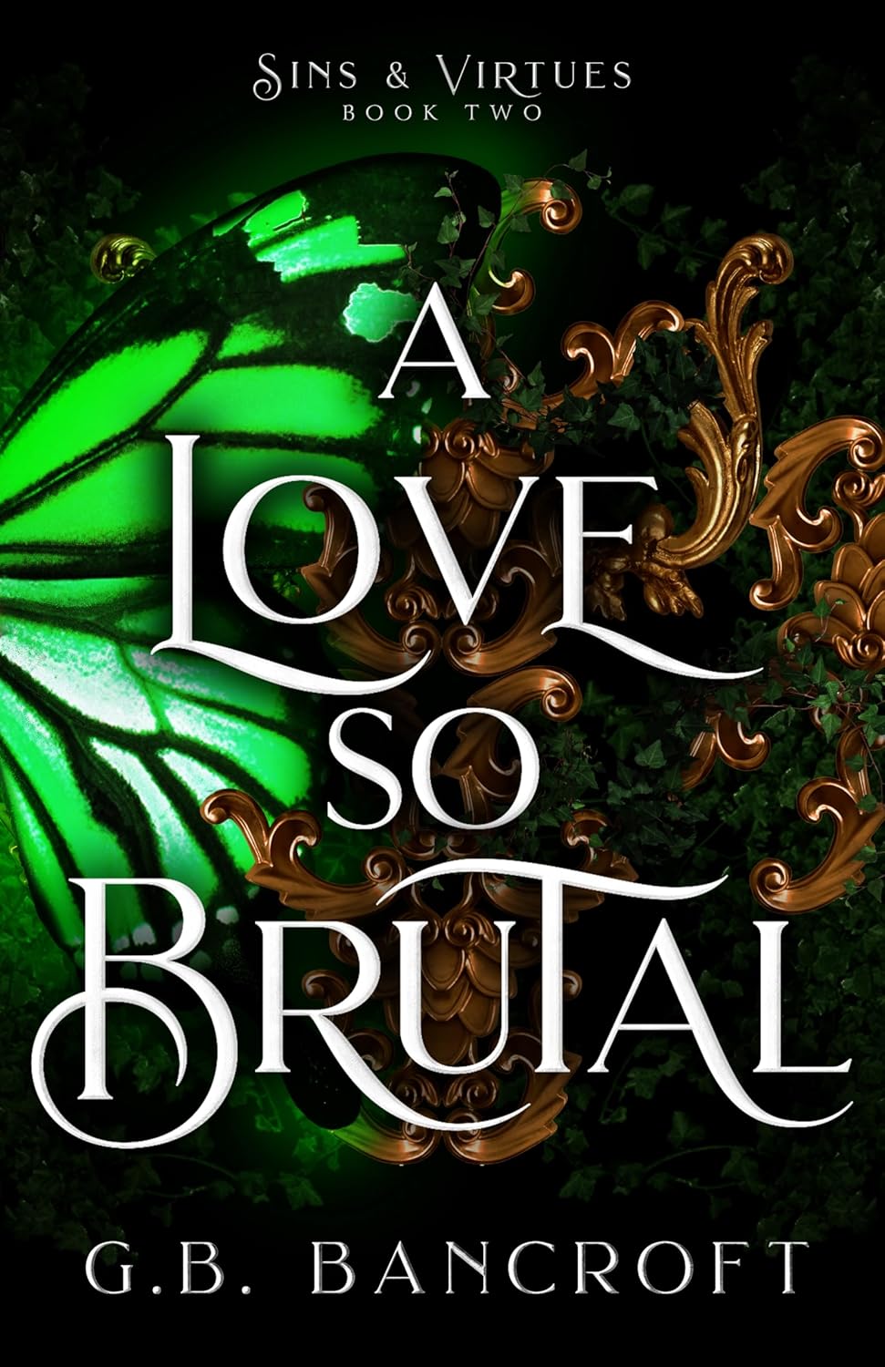 A Love So Brutal (Sins & Virtues #2)