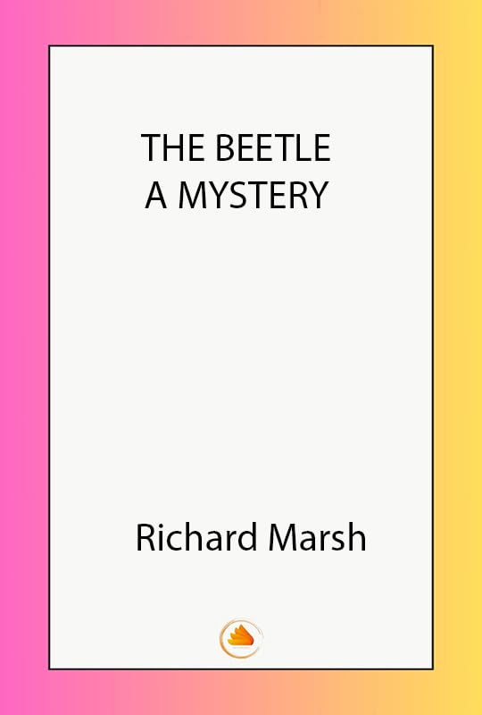 The Beetle: A Mystery