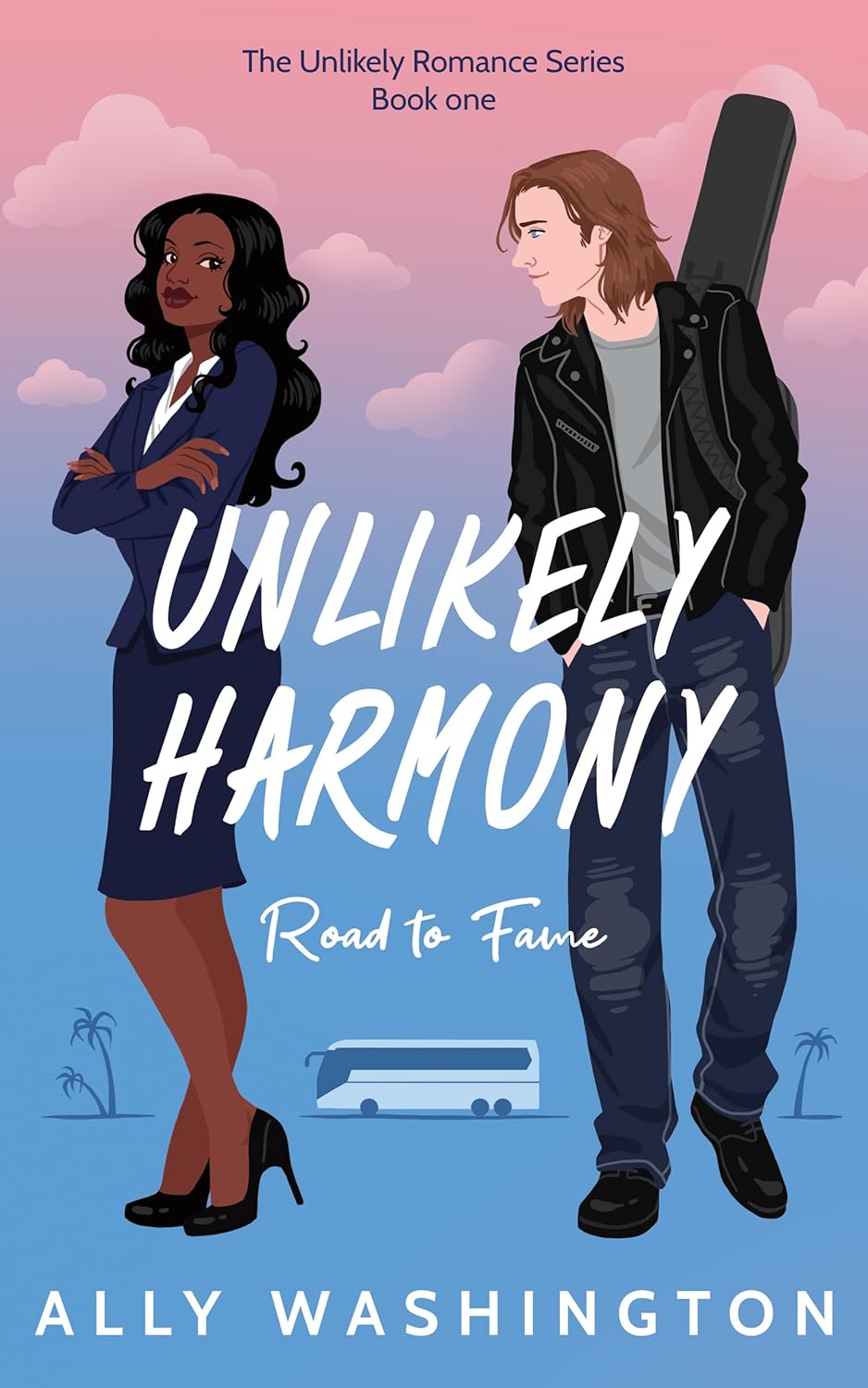 Unlikely Harmony: Road to Fame (Unlikely Romance, #1)