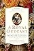 A Royal Outcast: The Life and Scandal of Princess Louise, Prince Albert's Mother
