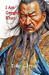 I Am Genghis Kahn