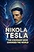 Nikola Tesla: The visionary...