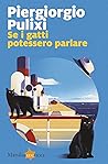 Se i gatti potess...