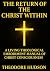 THE RETURN OF THE CHRIST WI...