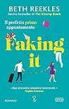 Faking it. Il per...