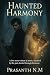 Haunted Harmony: A love sto...