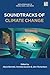 Soundtracks of Climate Change (New Approaches to Sound, Music, and Media)